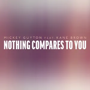 Pochette de Nothing Compares To You de Kane Brown