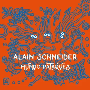 Pochette de Mundo pataquès de Alain Schneider