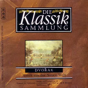 Pochette Die Klassiksammlung 71: Dvořák: Musik aus der Neuen Welt