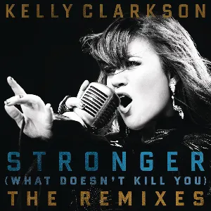 Pochette Stronger (What Doesn't Kill You) [The Remixes]