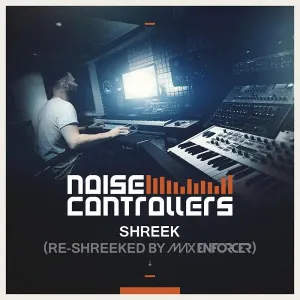 Pochette de Shreek (Re-Shreeked By Max Enforcer) de Noisecontrollers