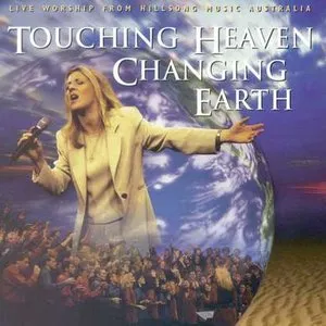 Pochette de Touching Heaven Changing Earth de Hillsong Worship