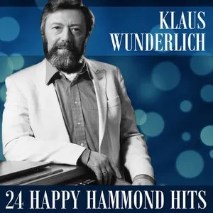 Pochette de 24 Happy Hammond Hits de Klaus Wunderlich