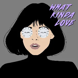 Pochette de What Kinda Love de Sohodolls