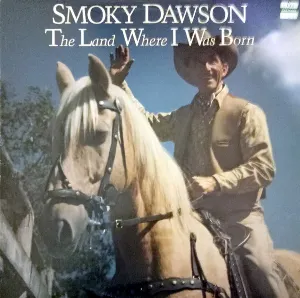 Pochette de The Land Where I Was Born de Smoky Dawson