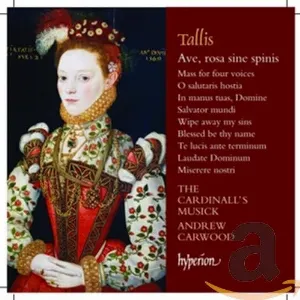 Pochette de Ave, rosa sine spinis de Andrew Carwood - The Cardinall’s Musick - Thomas Tallis