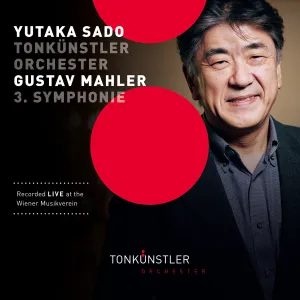 Pochette de 3. Symphonie de Tonkünstler-Orchester Niederösterreich - Gustav Mahler - Yutaka Sado