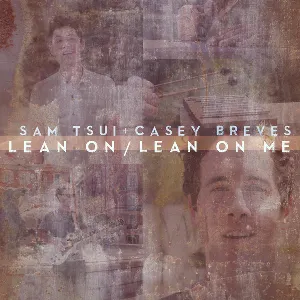 Pochette de Lean On / Lean on Me de Casey Breves - Sam Tsui