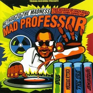 Pochette de Method to the Madness: Mad Professor de Mad Professor
