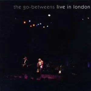 Pochette de Live in London de The Go‐Betweens