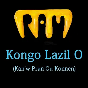 Pochette de Kongo Lazil O (Kan’w Pran Ou Konnen) de RAM