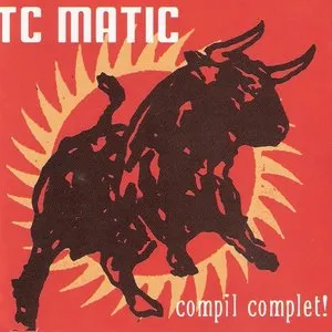 Pochette de Compil complet de T.C. Matic