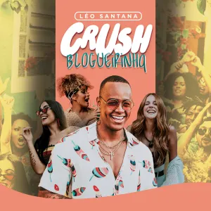 Pochette de Crush blogueirinha de Léo Santana