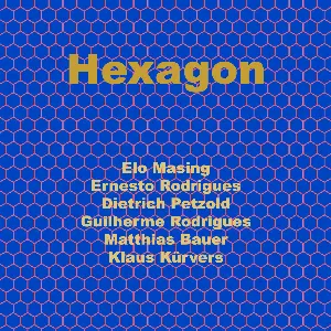 Pochette de Hexagon de Ernesto Rodrigues - Guilherme Rodrigues