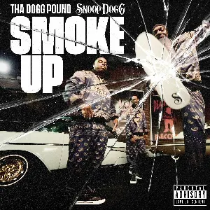Pochette de Smoke Up de Tha Dogg Pound - Snoop Dogg