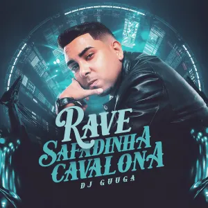 Pochette de Rave Safadinha Cavalona de DJ Guuga