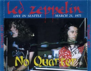 Pochette 1975-03-21: No Quarter: Seattle Center Coliseum, WA, USA