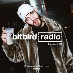 Pochette de San Holo Presents: bitbird radio #005 de San Holo