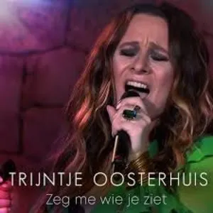 Pochette de Zeg me wie je ziet de Trijntje Oosterhuis