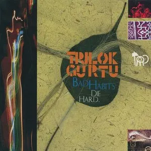Pochette de Bad Habits Die Hard de Trilok Gurtu