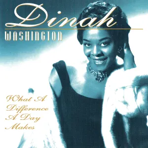 Pochette de What a Difference a Day Makes de Dinah Washington
