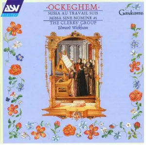 Pochette de Missa Au travail suis / Missa sine nomine (a5) de Johannes Ockeghem - The Clerks - Edward Wickham