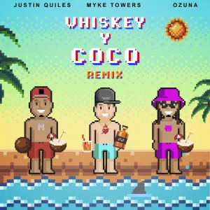 Pochette de Whiskey y coco (remix) de Justin Quiles - Ozuna