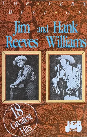 Pochette The Very Best of Jim Reeves and Hank Williams