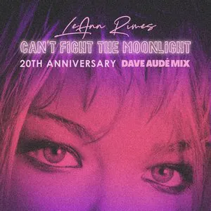 Pochette Can't Fight The Moonlight (Dave Audé Mix)