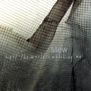 Pochette de Half the World Is Watching Me de Mew