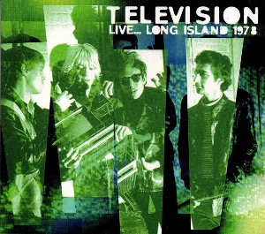 Pochette de Live… Long Island 1978 de Television