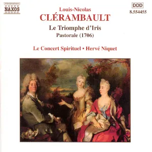 Pochette de Le Triomphe d’Iris de Hervé Niquet - Louis‐Nicolas Clérambault - Le Concert Spirituel