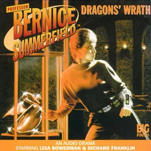 Pochette de Bernice Summerfield: Dragons' Wrath de Nigel Fairs - Justin Richards - Richard Franklin - Lisa Bowerman - Gary Russell