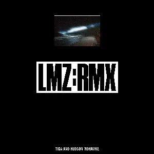 Pochette de Lmz: Rmx de Hudson Mohawke - Tiga