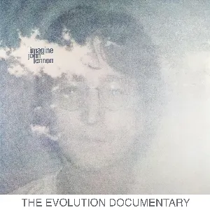 Pochette Imagine: The Evolution Documentary