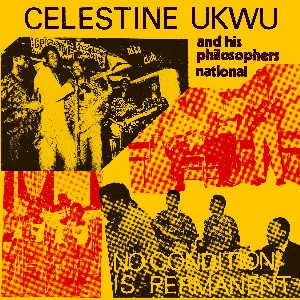 Pochette de No Condition Is Permanent de Celestine Ukwu & His Philosophers National