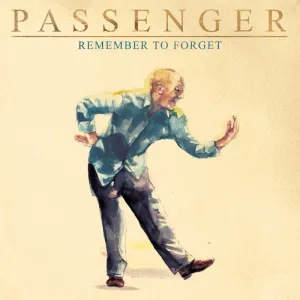 Pochette de Remember to Forget de Passenger