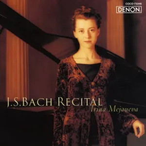 Pochette de J.S. Bach Recital de Irina Mejoueva - Johann Sebastian Bach