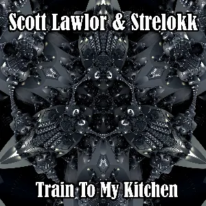 Pochette de Train to My Kitchen de Scott Lawlor