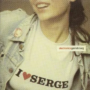 Pochette I ♥ Serge: Electronicagainsbourg