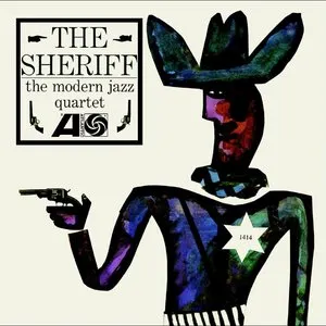 Pochette de The Sheriff de The Modern Jazz Quartet