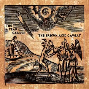 Pochette de The Brown Acid Caveat de The Tear Garden