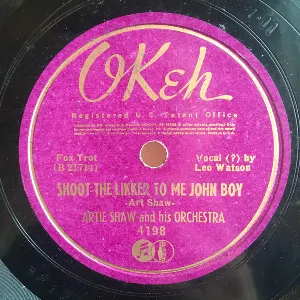 Pochette de Shoot the Likker to Me John Boy / Free Wheeling de Artie Shaw and His Orchestra