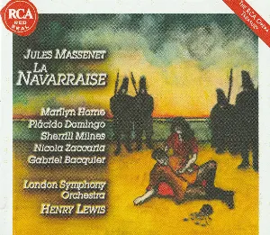 Pochette La Navarraise (London Symphony Orchestra & Ambrosian Opera Chorus, feat. conductor: Henry Lewis, singers: Horne, Domingo, Milnes, Zaccaria)