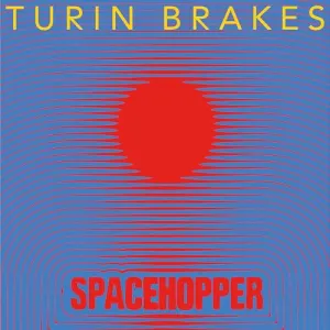Pochette de Spacehopper de Turin Brakes