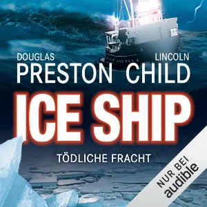 Pochette de Ice Ship: Tödliche Fracht de Preston & Child