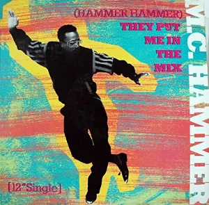 Pochette (Hammer Hammer) They Put Me in the Mix / Cold Go MC Hammer