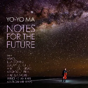 Pochette de Notes for the Future de Yo‐Yo Ma