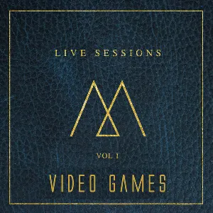 Pochette Video Games (Acoustic Version) (Live Sessions Vol I)