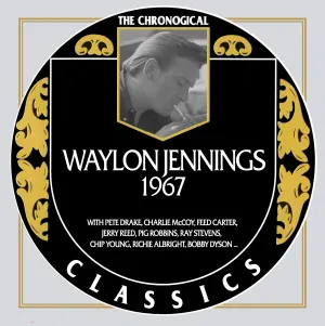 Pochette de The Chronogical Classics: Waylon Jennings 1967 de Waylon Jennings